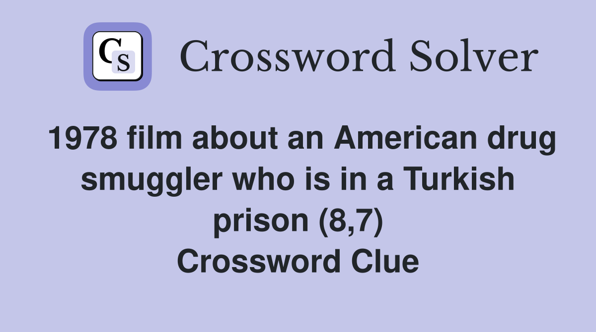 1978 film about an American drug smuggler who is in a Turkish prison (8